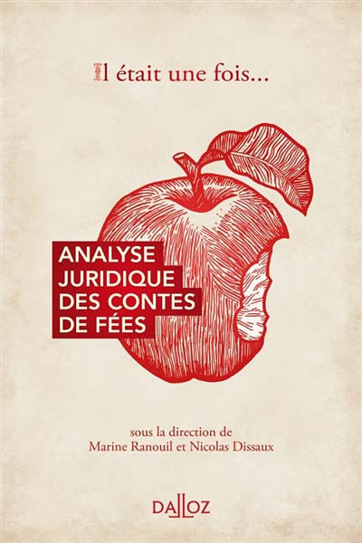 ll était une fois… Analyse juridique des contes de fées - Club des métiers du Droit